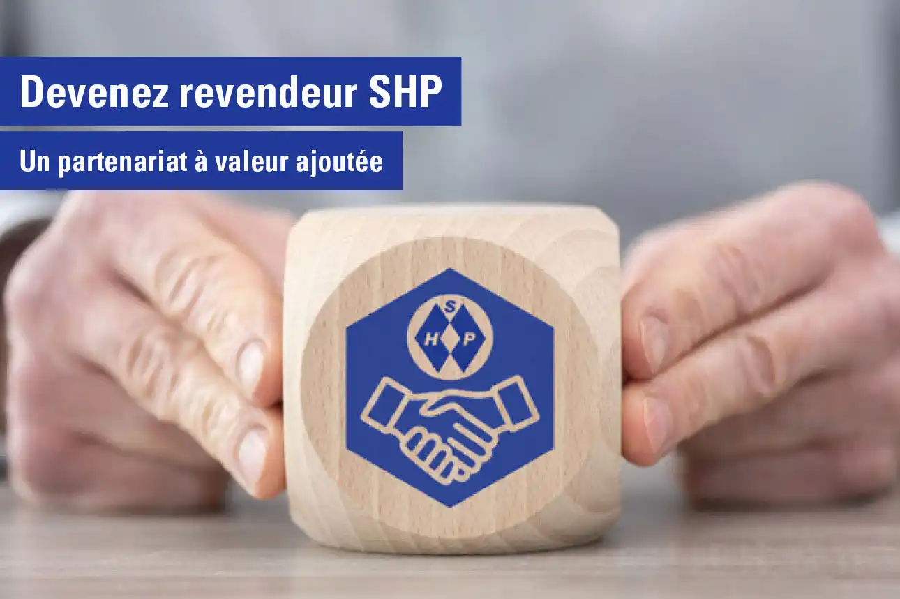 Devenez revendeur SHP